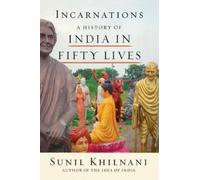Sunil Khilnani Incarnations (Tascabile)
