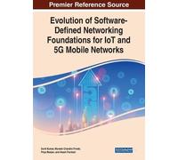 Sunil Kumar Evolution of Software-Defined Networking Foundations for (Tascabile)