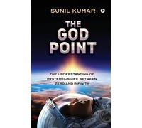 Sunil Kumar The God Point (Tascabile)
