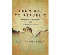 Sunil Purushotham From Raj to Republic (Tascabile) South Asia in Motion