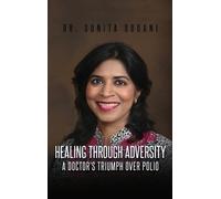 Sunita Dodani Healing Through Adversity (Copertina rigida)