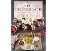 SUNITA KOHLAI The India Cookbook (Copertina rigida)