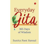 Sunita Pant Bansal Everyday Gita (Tascabile)
