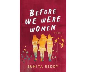 Sunita Reddy Before We Were Women (Tascabile)