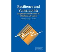 Suniya S. Luthar Resilience and Vulnerability (Tascabile)