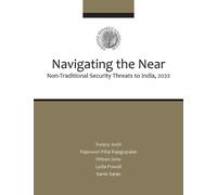 Sunjoy Joshi Navigating the Near Non-Traditional Security Threats to (Tascabile)