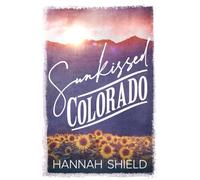 Sunkissed Colorado: 4
