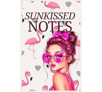 Sunkissed Notes: Cute Summer College Ruled Notebook for Girls - 120 Pages, 6x9 Inch