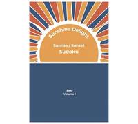 Sunlight Delight - Sunrise / Sunset Sudoku: Easy