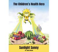 Sunlight Sonny: The Children's Health Hero