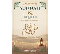 Sunnah & Manners Following the Beloved ¿