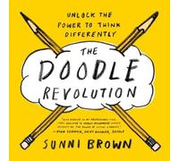 Sunni Brown The Doodle Revolution (Tascabile)
