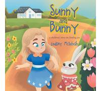 Sunny and Bunny: A Children's Story on Finding Joy
