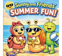 Sunny and Friends' SUMMER FUN!