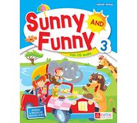 Sunny and Funny. Per la Scuola elementare. Con CD Audio (Vol. 3)