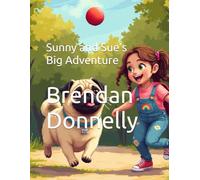 Sunny and Sue’s Big Adventure