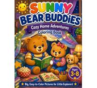 Sunny Bear Buddies: Cozy Home Adventures Coloring Book