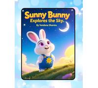 Sunny Bunny Explores the Sky: Day, Night, Stars, and Moon for Toddlers