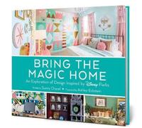 Bring the Magic Home: An Exploration of Design Inspired by Disney Parks