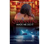 Sunny Dandridge Quarantine Made Me Do It (Tascabile)