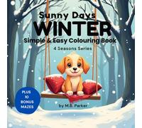 Sunny Days - Winter: Simple & Easy Colouring Book