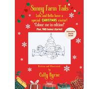 Sunny Farm Tails: Lulu and Bella have a special Christmas visitor! Colour me in edition.