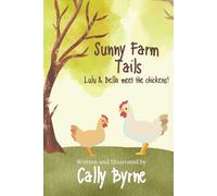 Sunny Farm Tails: Lulu and Bella meet the chickens!