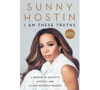 Sunny Hostin Charisse Jones I Am These Truths (Tascabile)