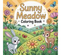 Sunny Meadow Coloring Book: Charming coloring book for adults, relaxing meadow scenes coloring book, beautiful landscape coloring book, countryside ... floral garden coloring book for relaxation