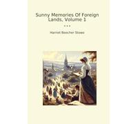 Sunny Memories Of Foreign Lands, Volume 1