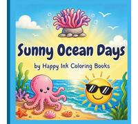 Sunny Ocean Days: Simple and fun Sea Life Coloring Book for Kids