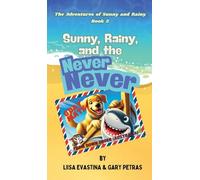 Sunny, Rainy, and the Never Never