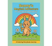 Sunny’s Magical Adventure: A Coloring Storybook Journey for Kids Ages 4-8