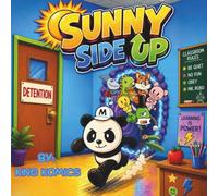 Sunny Side Up: A Funny Children’s Comic Book Written By A Kid, For Kids!