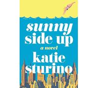 Sunny Side Up: A Novel