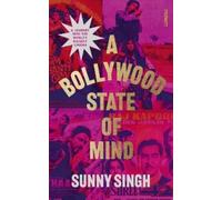 Sunny Singh A Bollywood State of Mind (Tascabile)