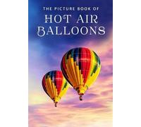 Sunny Street Books The Picture Book of Hot Air Balloons (Tascabile)