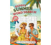 Sunny Summer Word Search: Large Print Word Puzzles for Relaxation, Travel & Beach Vacations |100 Puzzles for Teens, Adults & Seniors