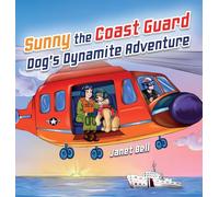 Sunny the Coast Guard Dog's Dynamite Adventure