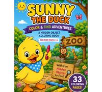 Sunny the Duck Color & Find Adventures: 33 Fun Coloring Pages with Hidden Objects to Find