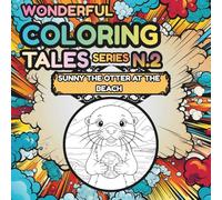 Sunny the Otter at the Beach: A Gentle Bedtime Coloring Adventure for Kids