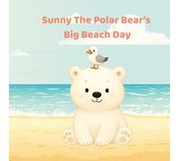 Sunny The Polar Bear's Big Beach Day