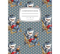 Sunny the Shark on Vacation Notebook: Wide Ruled Composition Book for Cool Kids