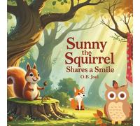 Sunny the Squirrel Shares A Smile