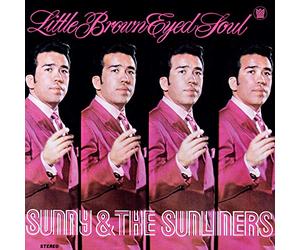 Sunny & The Sunliner - Little Brown Eyed Soul