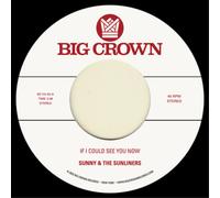Sunny & The Sunliners If I Could See You Now/Give Me Time (Vinyl LP) 7" Single