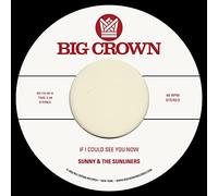 Sunny & The Sunliners If I Could See You Now/Give Me Time (Vinyl LP) 7" Single
