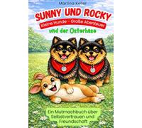 Sunny und Rocky - Kleine Hunde, große Abenteuer - und der Osterhase