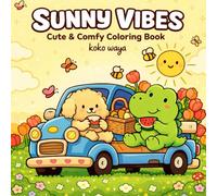 sunny vibes coloring book: Bright summer scenes for relaxing creativity and cheerful mood boosting art