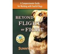 Sunny Weber Beyond Flight or Fight (Tascabile)